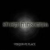 Storm In Insomnia : Unknown Place